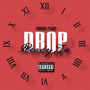 Ready Ta Drop (Explicit)