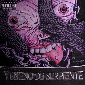 Veneno de Serpiente (Explicit)