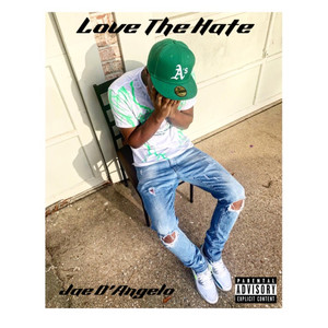 Love The Hate (Explicit)