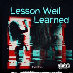 Lesson Well Learned (Explicit)