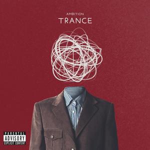 Trance (Explicit)