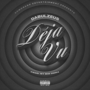 Déja Vu (Explicit)