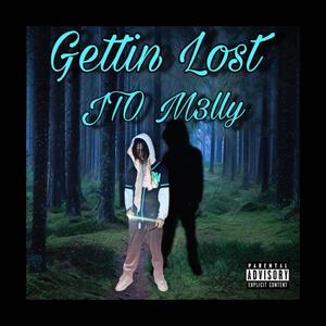 Gettin Lost (Explicit)