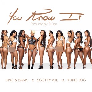 You Know It (feat. Lil BankHead, Scotty Atl, & Yung Joc) - Single [Explicit]