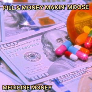 Medicine Money (Explicit)