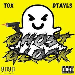 Ghost Glock (feat. Dtayls) [Explicit]