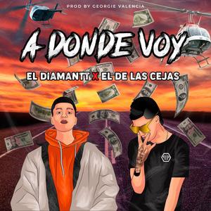 A donde voy (Explicit)