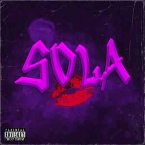 Sola (Explicit)