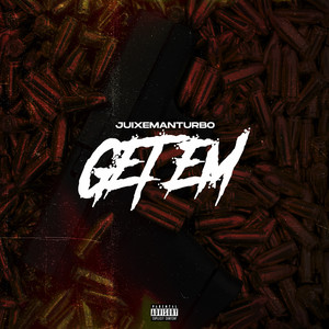 Get Em (Explicit)