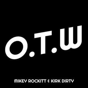 O.T.W (Explicit)