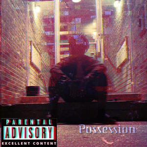 Possession (Explicit)