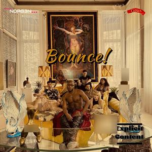 Bounce! (feat. norg3N) [Explicit]