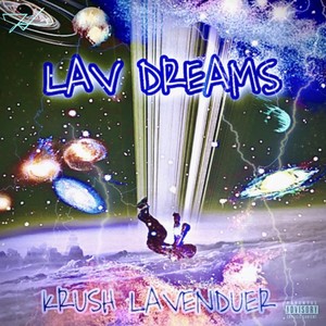 Lav Dreams (Explicit)