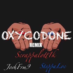 Oxycodone (feat. SteppaLoc & Joshfrm9) [Explicit]