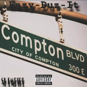 Eazy-Duz-It (feat. TeyDoe) (Explicit)