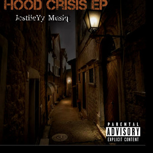 Hood Crisis (Explicit)