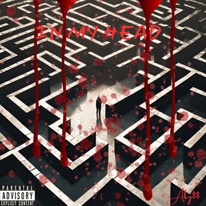 In MY HeAD (Explicit)