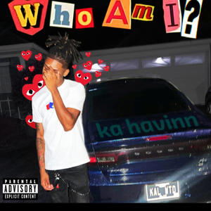 Who Am I? (Explicit)