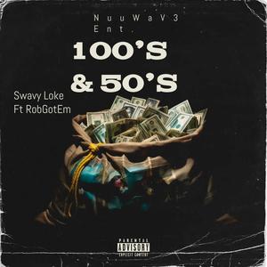 100's & 50's (feat. RobGotEm) [Explicit]