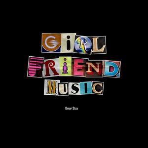 Girlfriend Music