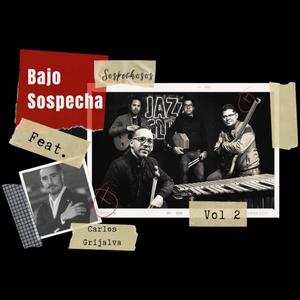 Bajo Sospecha Vol. II (Explicit)