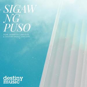 Sigaw ng Puso (feat. Jenny Villanueva & Destiny Music Singers)