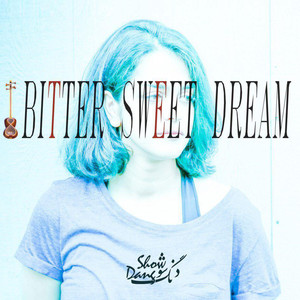 Bitter Sweet Dream