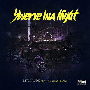 Swerve Ina Night (Explicit)