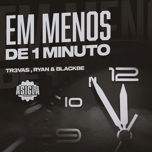 Em Menos de 1 Min (Explicit)