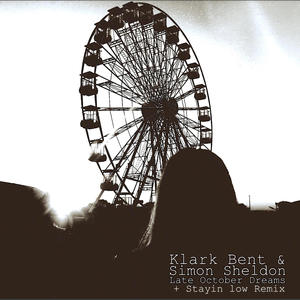 Late October Dreams (feat. Klark Bent) (Stayin Low Remix)