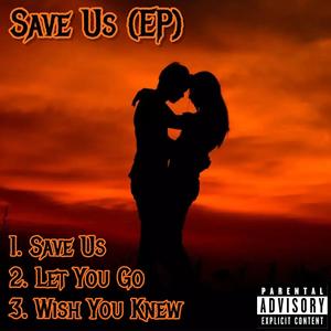 Save Us (Explicit)