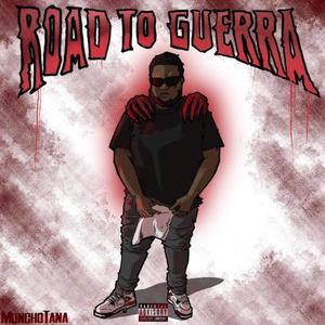 Road To Guerra (Explicit)