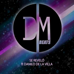 Se Reveló (feat. Danilo De La Villa) [Explicit]