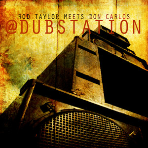 Rod Taylor Meets Don Carlos At Dub Station