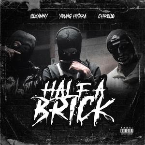 Half A Brick (feat. Chrollo & Illmanny) (Explicit)