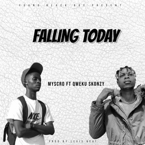 FALLING TODAY (Explicit)