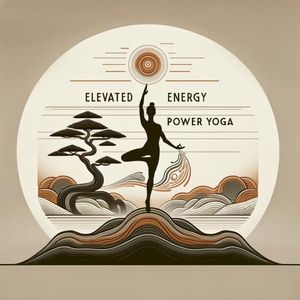 Elevated Energy – Power Yoga