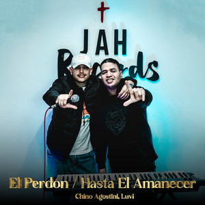 El Perdón/Hasta El Amanecer