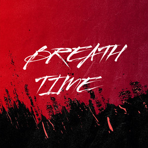 Breath Time (Explicit)