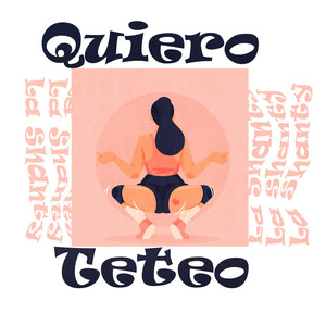 QUIERO TETEO (SINGLE) [Explicit]