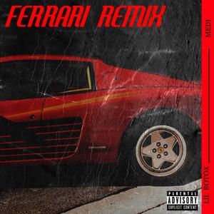 Ferrari (Remix) [Explicit]