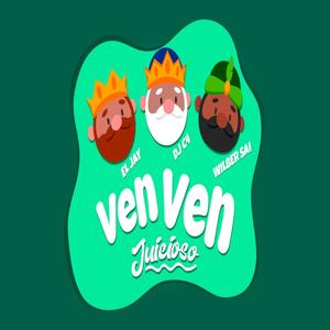 VEN VEN JUICIOSO