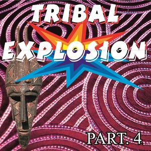 Tribal Explosion Part. 4