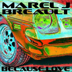 Because Love(feat. Jay Marshall)