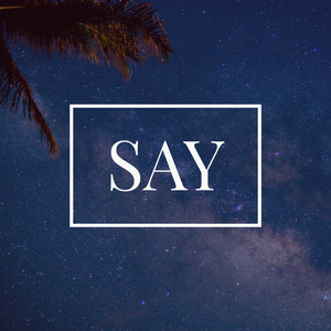 Say