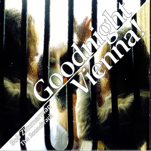 Zimmerman: Goodnight Vienna! - The Soundtrack