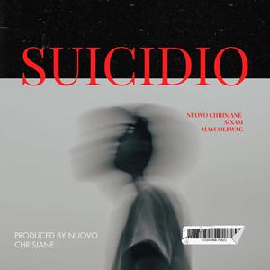 Suicidio (feat. Maycolswag & Sixam) (Explicit)