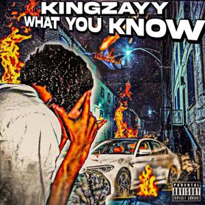 WHAT YOU KNOW (Explicit)