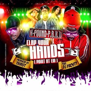 Clap Your Hands(feat. DJ FROSTY) (Explicit)