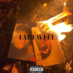 FAREWELL (Explicit)